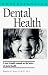 Understanding Dental Health (Understanding Health and Sickness Series)
