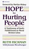 Hope for Hurting People: A Testimony of God's Faithfulness to Mend
Broken Lives