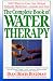 The Complete Book of Water Therapy