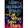 The Cat Who Saw Stars by Lilian Jackson Braun