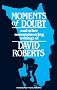 Moments of Doubt: And Other Mountaineering Writings
