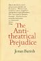 The Antitheatrical Prejudice