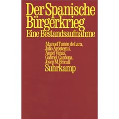 Der Spanische B�rgerkrieg. Eine Bestandsaufnahme