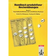 Handbuch produktiver Rechen�bungen, Bd.2, Vom halbschriftlichen und schriftlichen Rechnen: Vom halbschriftlichen zum schriftlichen Rechnen