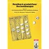 Handbuch produktiver Rechen�bungen, Bd.2, Vom halbschriftlichen und schriftlichen Rechnen: Vom halbschriftlichen zum schriftlichen Rechnen