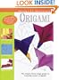 Absolute Beginner's Origami: The Simple Three-Stage Guide to Creating Expert Origami