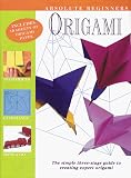 Absolute Beginner's Origami: The Three-Stage Guide to Perfect Origami with Other