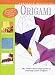 Absolute Beginner's Origami: The Simple Three-Stage Guide to Creating Expert Origami