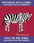Cincuenta en la cebra: contando con los animales / Fifty on the Zebra: Counting with the Animals (Bilingual Books)