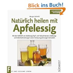 Nat�rlich heilen mit Apfelessig