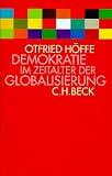 Demokratie im Zeitalter der Globalisierung - Otfried H�ffe