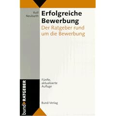 Erfolgreiche Bewerbung: Der Ratgeber rund um die Bewerbung