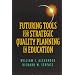 Futuring Tools for Strategic Quality Planning in Education