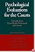 Psychological Evaluations for the Courts: A Handbook for Mental Health Professionals and Lawyers, Second Edition
