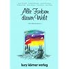 Alle Farben dieser Welt: Ein M�rchenbuch