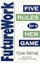Futurework: Five Rules for a New Game