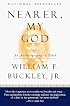 Nearer, My God: An Autobiography of Faith