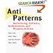 AntiPatterns: Refactoring Software, Architectures, and Projects in Crisis