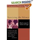 Click here to buy Surviving the Silence: Black Women's Stories of Rape by  Charlotte Pierce-Baker.