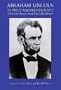 Abraham Lincoln in Print and Photograph: A Picture History from the Lilly Library