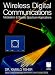 Wireless Digital Communications: Modulation and Spread Spectrum Applications/Book and Disk (Feher/Prentice Hall Digital & Wireless Communication Series)