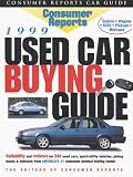 Consumer Reports 1999 Used Car Buying Guide (Consumer Reports Used Car Buying Guide)
