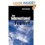 The International Fugitive