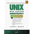 UNIX Web Server Administrator's Interactive Workbook by James Mohr
