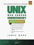 UNIX Web Server Administrator's Interactive Workbook