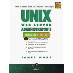 UNIX Web Server Administrator's Interactive Workbook (UNIX Interactive Workbook)