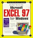 How to Use Microsoft Excel 97 for Windows (How It Works (Ziff-Davis/Que))