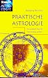 Praktische Astrologie. So erstellen Sie Ihr Horoskop selbst.