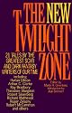 The New Twilight Zone: 21 Tales by the Greatest Sci-Fi and Dark Fantasy Writers of Our Time