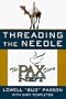 Threading the Needle: The PAX NET Story