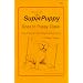 SuperPuppy Goes to Puppy Class: How to Train the Best Dog You'll Ever Have!