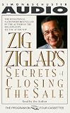 Zig Ziglar's Secrets of Closing the Sale
