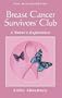 Breast Cancer Survivors' Club: A Nurse's Experience