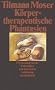 K�rpertherapeutische Phantasien: Psychoanalytische Fallgeschichten neu betrachtet (suhrkamp taschenbuch)