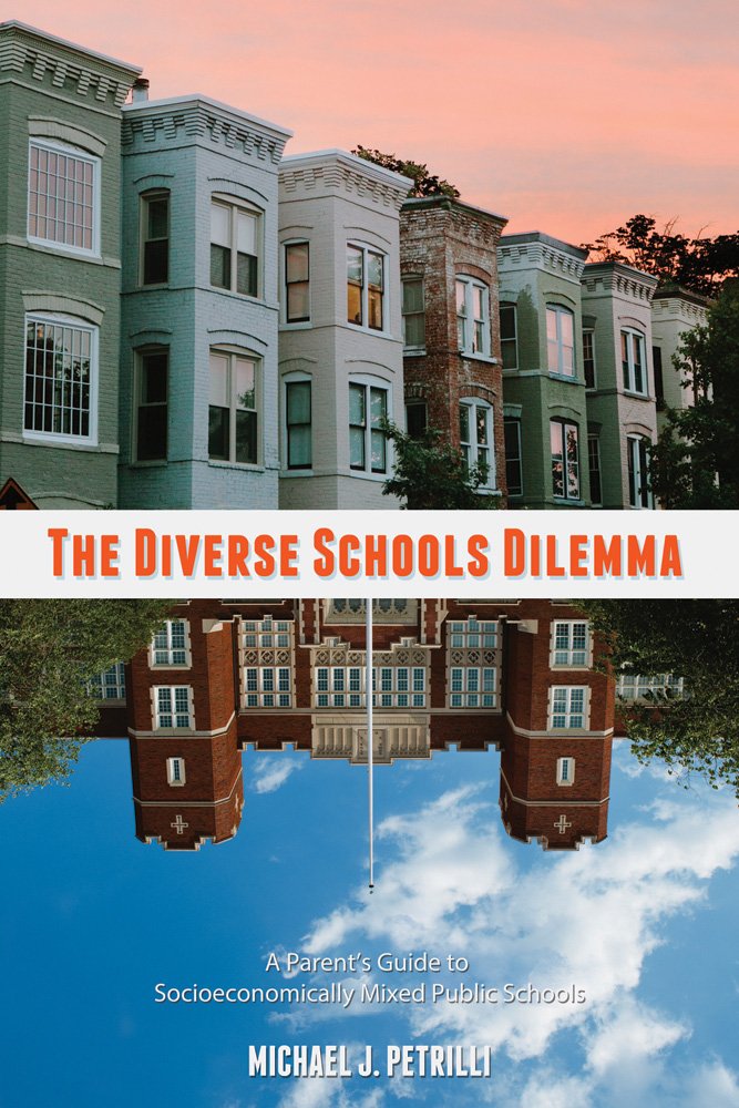 Diverse Schools Dilemma A Parent's Guide to Socioeconomically ...