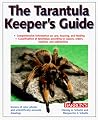 Tarantula Keeper's Guide, The