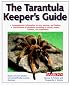 Tarantula Keeper's Guide, The