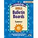 INTERACTIVE BIBLE BULLETIN BOARDS--SUMMER