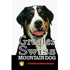 Greater Swiss Mountain Dog: A Complete and Reliable Handbook (Rare Breed) by Jim Barton