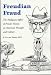 Books : Freudian Fraud: The Malignant Effect of Freud's Theory on American Thought and Culture