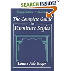 The Complete Guide to Furniture Styles by Louise Ade Boger