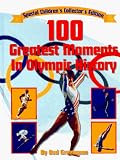 100 Greatest Moments in Olympic History