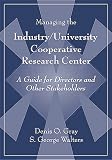 img - for Managing the Industry/University Cooperative Research Center: A Guide for Directors and Other Stakeholders book / textbook / text book