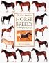 The New Guide to Horse Breeds: The Complete Reference to Horse and Pony Breeds of the World