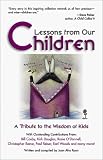 Lessons from Our Children: A Tribute to the Wisdom of Kids
