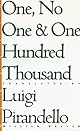 One, No One, and One Hundred Thousand (Eridanos Library, No 18)